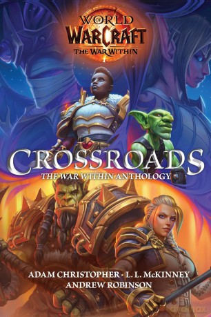 World of Warcraft: Crossroads: The War Within Anthology - Adam Christopher [KOMIKS]