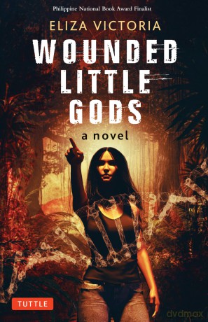 Wounded Little Gods: A Novel (Tuttle Specials) - Eliza Victoria [KSIĄŻKA]
