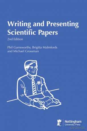 Writing and Presenting Scientific Papers - Malmfors B [KSIĄŻKA]