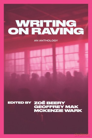 Writing on Raving - McKenzie Wark [KSIĄŻKA]