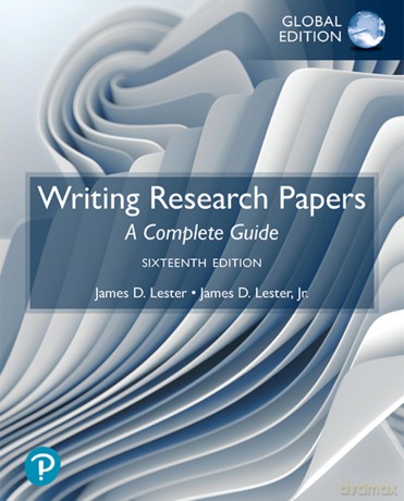 Writing Research Papers: A Complete Guide, Global Edition - James Lester (Late) [KSIĄŻKA]