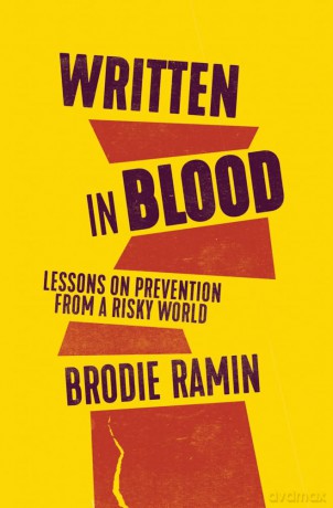 Written in Blood: Lessons on Prevention from a Risky World - Brodie Ramin [KSIĄŻKA]