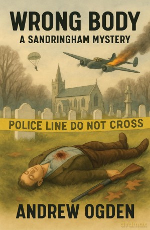 Wrong Body: A Sandringham Mystery - Andrew Ogden [KSIĄŻKA]