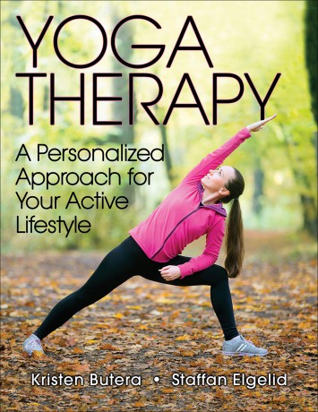 Yoga Therapy: A Personalized Approach for Your Active Lifestyle - Kristen Butera: Staffan Elgelid [KSIĄŻKA]