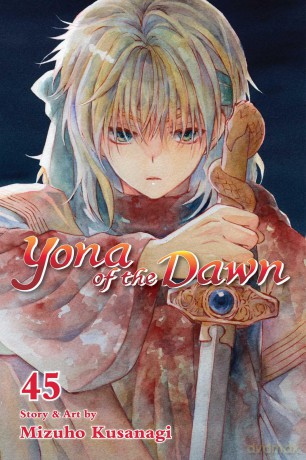Yona of the Dawn, Vol. 45: Volume 45 - Mizuho Kusanagi [KOMIKS]