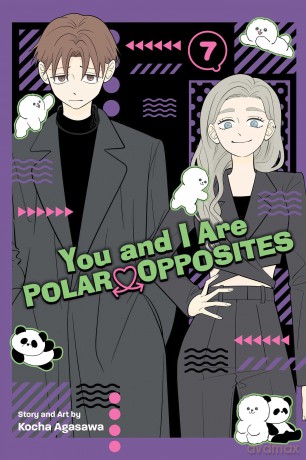 You and I Are Polar Opposites, Vol. 7: Volume 7 - Kocha Agasawa [KOMIKS]