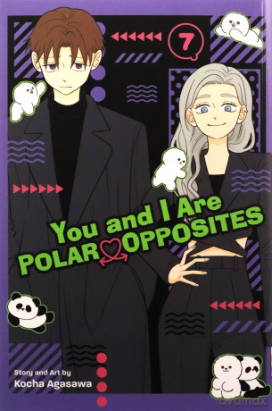 You and I Are Polar Opposites, Vol. 7: Volume 7 - Kocha Agasawa [KOMIKS]