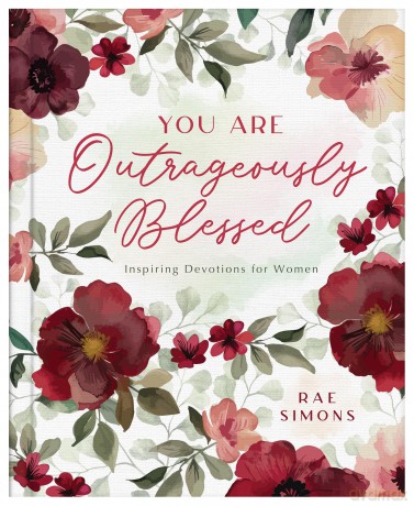 You Are Outrageously Blessed: Inspiring Devotions for Women - Rae Simons [KSIĄŻKA]