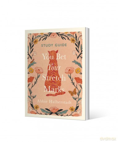 You Bet Your Stretch Marks Study Guide - Abbie Halberstadt [KSIĄŻKA]