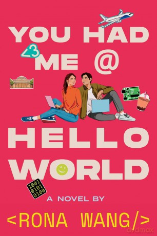You Had Me at Hello World - Rona Wang [KSIĄŻKA]