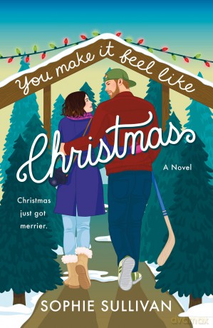 You Make It Feel like Christmas: A Novel - Sophie Sullivan [KSIĄŻKA]