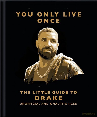 You Only Live Once: The Little Guide to Drake - Orange Hippo! [KSIĄŻKA]