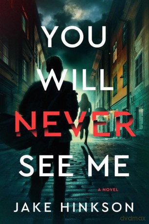 You Will Never See Me: A Novel - Jake Hinkson [KSIĄŻKA]