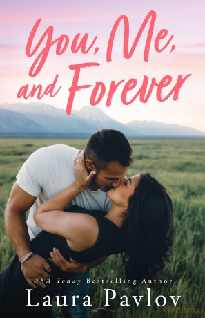 You, Me, and Forever (Blushing) - Laura Pavlov [KSIĄŻKA]