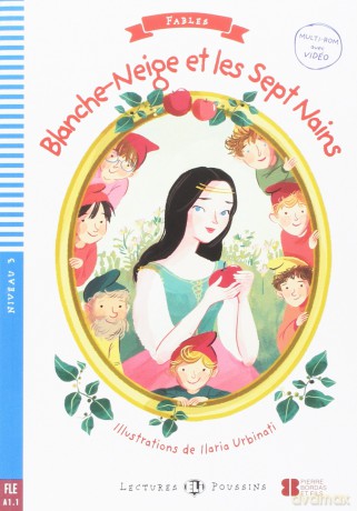 Young ELI Readers - Fables: Blanche-Neige et les Sept Nains + downloadable multi - Aa.Vv. [KSIĄŻKA]
