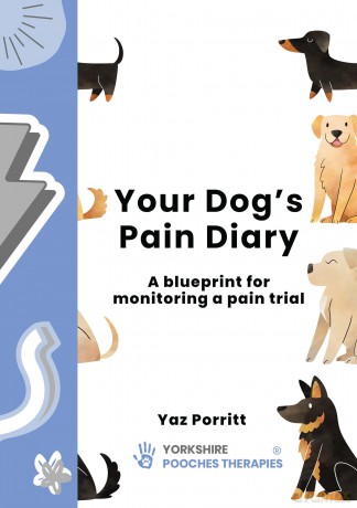 Your Dog's Pain Diary: A Blueprint for Monitoring a Pain Trial - Yaz Porritt [KSIĄŻKA]