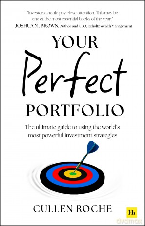 Your Perfect Portfolio: The ultimate guide to using the world's most powerful investing strategies - Cullen Roche [KSIĄŻKA]