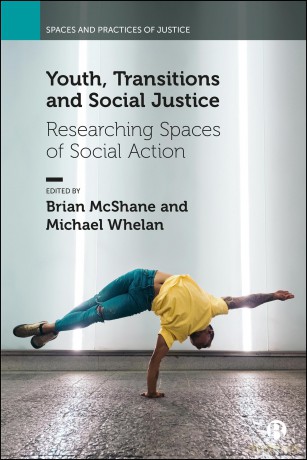 Youth, Transitions and Social Justice: Researching Spaces of Social Action (Spaces and Practices of Justice) - Brian McShane [KSIĄŻKA]