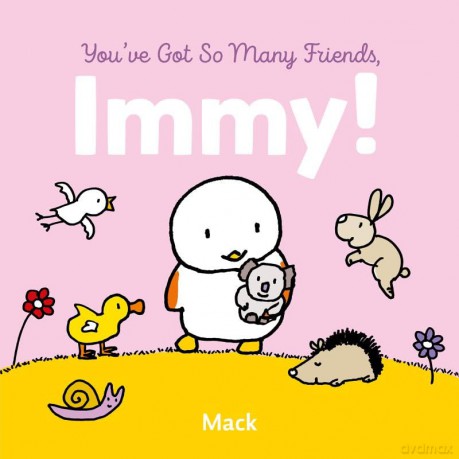 You've Got So Many Friends, Immy: 1 - Mack van Gageldonk [KSIĄŻKA]