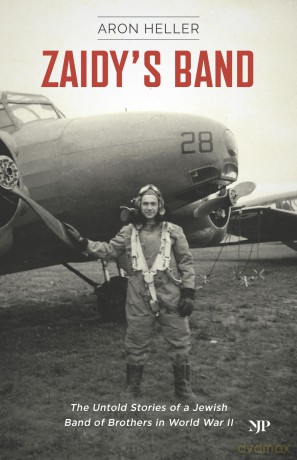 Zaidy's Band: The Untold Stories of a Colorful Cast of Jewish World War II Veterans - Aron Heller [KSIĄŻKA]