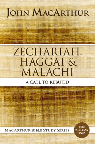 Zechariah, Haggai, and Malachi | Softcover: A Call to Rebuild (MacArthur Bible Studies) - John MacArthur [KSIĄŻKA]