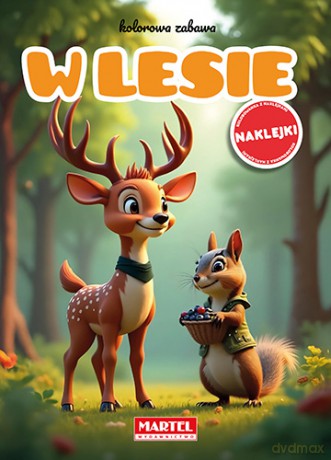 W lesie. Kolorowa zabawa + naklejki - Maciej Ratajczyk [KSIĄŻKA]