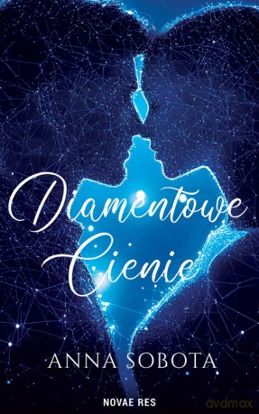 Diamentowe cienie - Anna Sobota [KSIĄŻKA]
