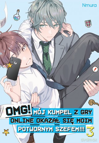 OMG! Mój kumpel z gry online okazał się moim potwornym szefem!!! (Tom 3) - Nmura [KOMIKS]