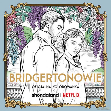Bridgertonowie. Oficjalna kolorowanka - Netflix [KSIĄŻKA]