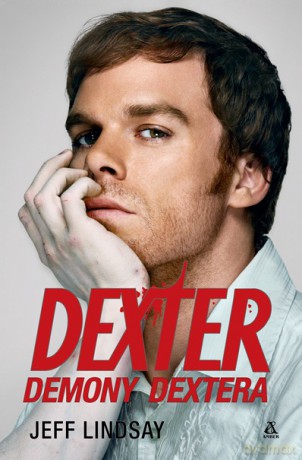 Dexter. Demony Dextera - Jeff Lindsay [KSIĄŻKA]