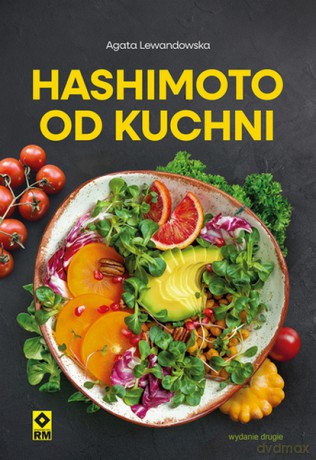 Hashimoto od kuchni - Agata Lewandowska [KSIĄŻKA]
