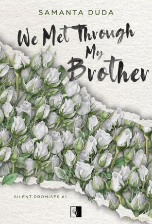 We Met Through My Brother - Samanta Duda [KSIĄŻKA]