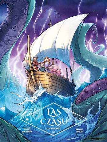 Łza samotności. Las Czasu (Tom 5) - Tristan Roulot, Mateo Guerrero [KOMIKS]