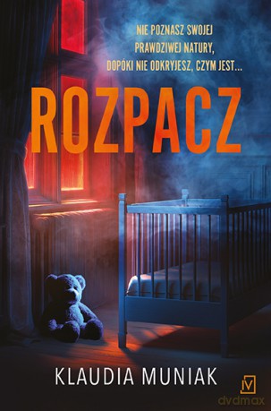 Rozpacz - Klaudia Muniak [KSIĄŻKA]