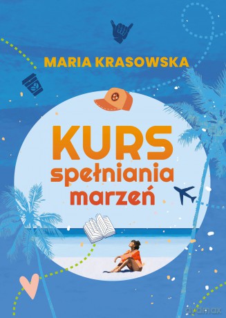 Kurs spełniania marzeń - Maria Krasowska [KSIĄŻKA]