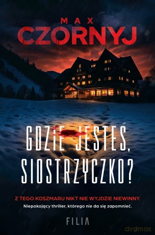 Gdzie jesteś, siostrzyczko? - Max Czornyj [KSIĄŻKA]