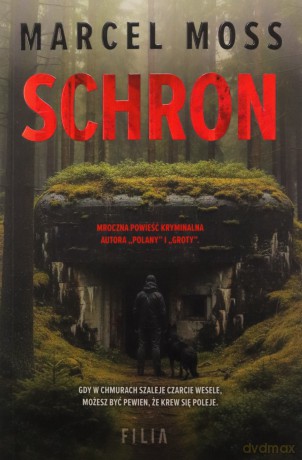 Schron. Mroczna strona - Marcel Moss [KSIĄŻKA]