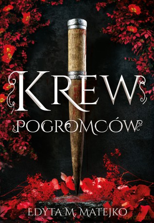 Krew Pogromców. Cienie (Tom 1) - Edyta M. Matejko [KSIĄŻKA]