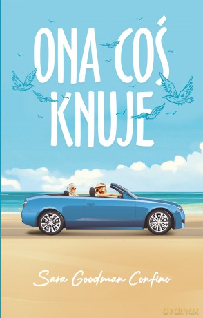 Ona coś knuje - Sara Goodman-Confino [KSIĄŻKA]