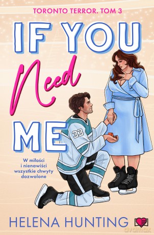 If You Need Me. Toronto Terror - Helena Hunting [KSIĄŻKA]
