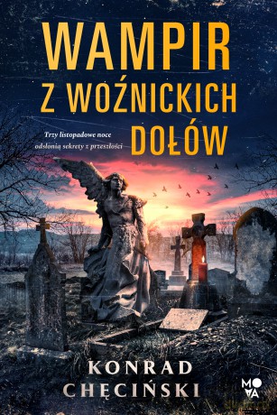 Wampir z Woźnickich Dołów - Konrad Chęciński [KSIĄŻKA]