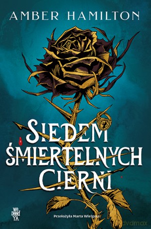 Siedem śmiertelnych cierni - Amber Hamilton [KSIĄŻKA]