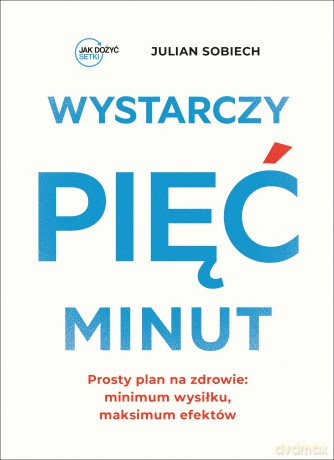 Wystarczy pięć minut - Julian Sobiech [KSIĄŻKA]