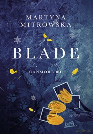 Blade. Canmore (Tom 1) - Martyna Mitrowska [KSIĄŻKA]