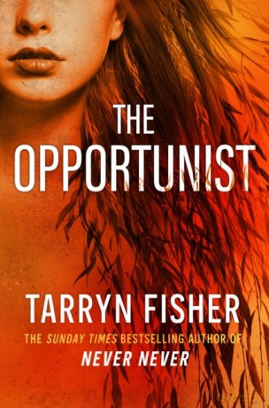 The Opportunist. Book 1 - The Tarryn Fisher [KSIĄŻKA]