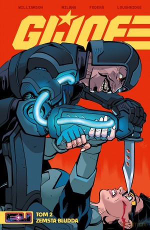 Zemsta Bludda. G.I. Joe (Tom 2) - Joshua Williamson, Andrea Milana, Lee Loughridge [KOMIKS]