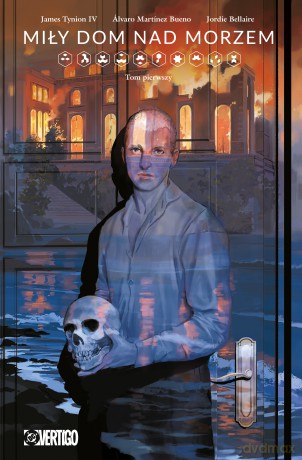 Miły dom nad morzem (Tom 1) - James Tynion IV [KOMIKS]