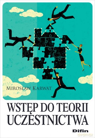 Wstęp do teorii uczestnictwa - Mirosław Karwat [KSIĄŻKA]