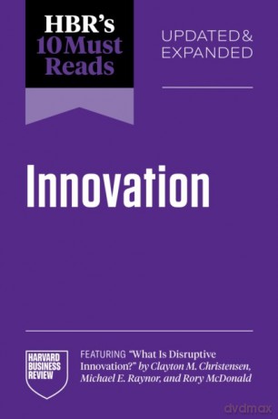 HBR's 10 Must Reads on Innovation [KSIĄŻKA]