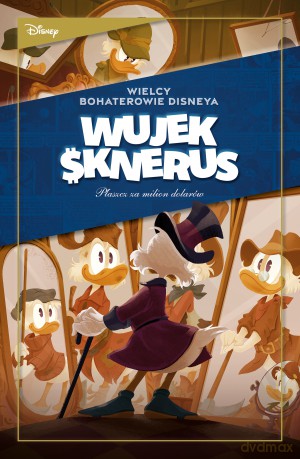 Płaszcz za milion dolarów. Wielcy bohaterowie Disneya. Wujek Sknerus (Tom 1) [KOMIKS]
